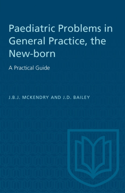 Book cover of: New-born: a Practical Guide. By: Bailey MCKENDRY
