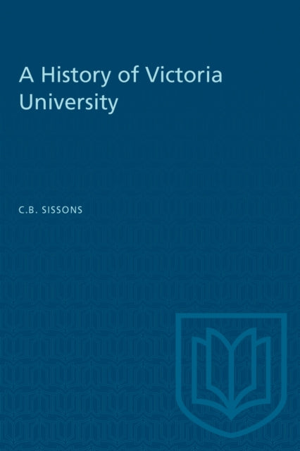 Book cover of: History of Victoria University. By: SISSONS