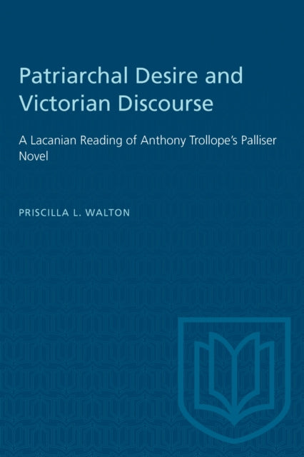 Book cover of: Patriarchal Desire and Victorian Discourse. By: WALTON