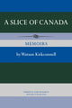 Book cover of: Slice of Canada. By: Watson Kirkconnell