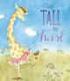 Too Tall to Twirl