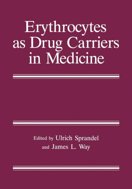 Erythrocytes as Drug Carriers in Medicine