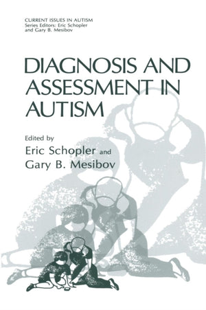 Diagnosis and Assessment in Autism