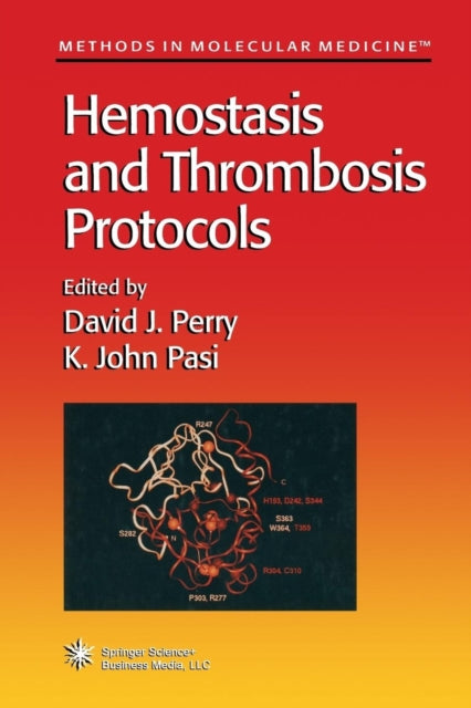 Book cover of: Hemostasis and Thrombosis Protocols. By: David J. Perry