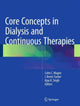 Book cover of: Core Concepts in Dialysis and Continuous Therapies. By: Colm C. Magee