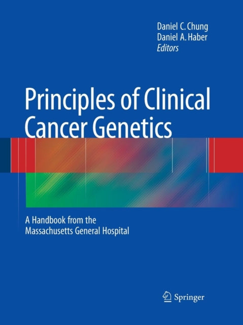 Book cover of: Principles of Clinical Cancer Genetics. By: Daniel C. Chung