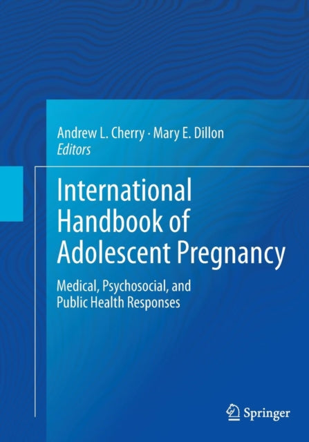 Book cover of: International Handbook of Adolescent Pregnancy. By: Andrew Cherry