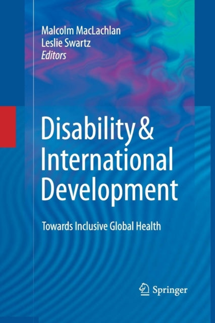 Book cover of: Disability & International Development. By: Malcolm Maclachlan