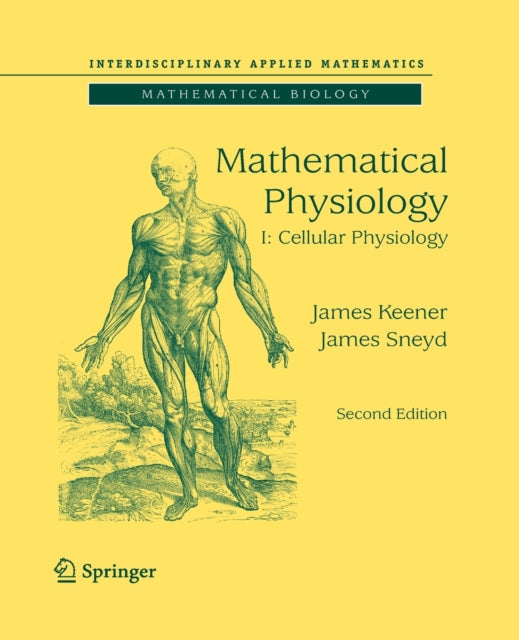 Book cover of: Mathematical Physiology. By: James Keener
