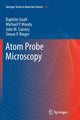 Book cover of: Atom Probe Microscopy. By: Baptiste Gault