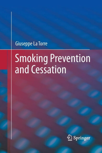 Book cover of: Smoking Prevention and Cessation. By: Giuseppe La Torre