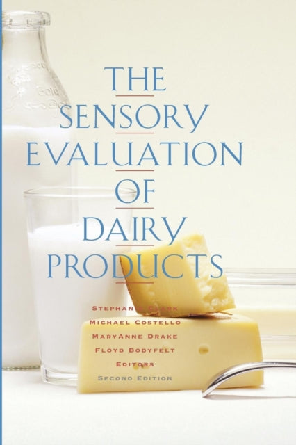 Book cover of: Sensory Evaluation of Dairy Products. By: Stephanie Clark