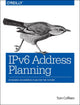 Book cover of: IPv6 Address Planning. By: Tom Coffeen
