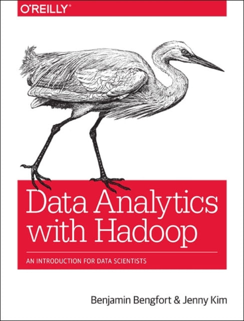 Book cover of: Data Analytics with Hadoop. By: Benjamin Bengfort