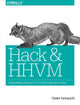 Book cover of: Hack and HHVM. By: Owen Yamauchi