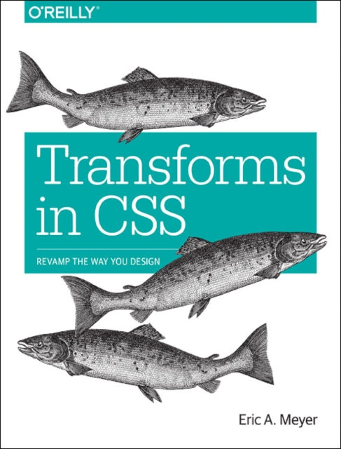 Book cover of: Transforms in CSS. By: Eric A. Meyer