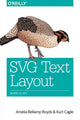Book cover of: SVG Text Layout. By: Amelia Bellamy-Royds