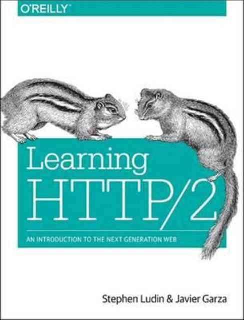 Book cover of: Learning HTTP/2. By: Stephen Ludin