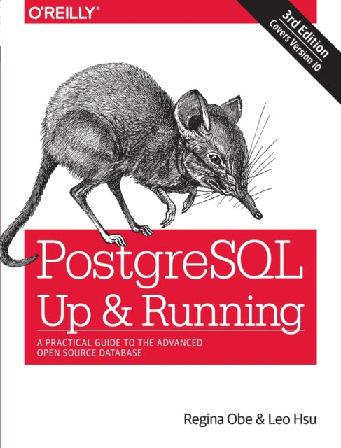 Book cover of: PostegreSQL: Up and Running, 3e. By: Regina O. Obe