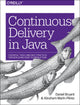Book cover of: Continuous Delivery in Java. By: Daniel Bryant