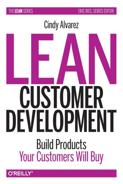Book cover of: Lean Customer Development. By: Cindy Alvarez