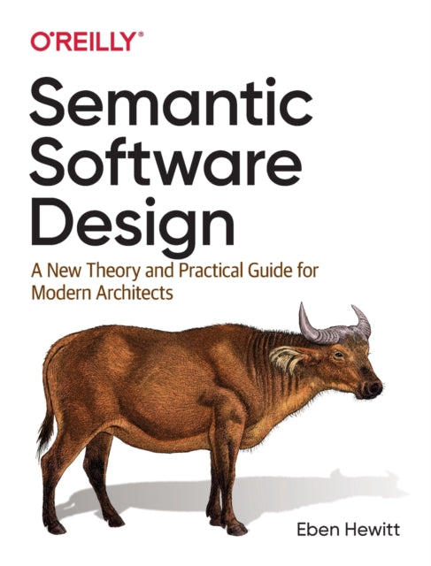 Book cover of: Semantic Software Design. By: Eben Hewitt