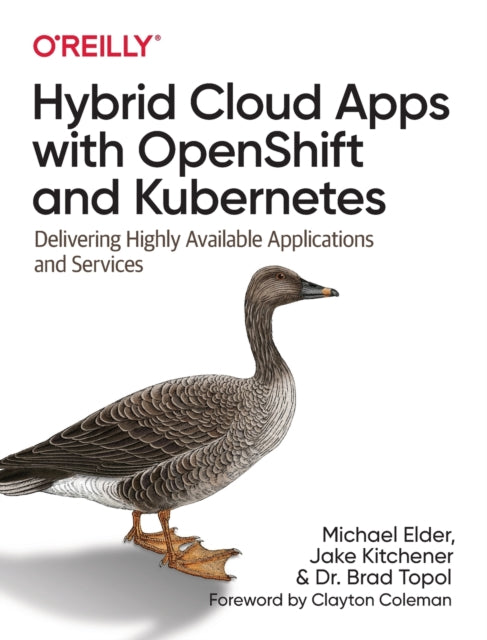 Book cover of: Hybrid Cloud Apps with OpenShift and Kubernetes. By: Michael Elder