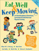 Book cover of: Eat Well & Keep Moving. By: Lilian W. Y. Cheung