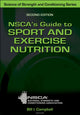 Book cover of: NSCA's Guide to Sport and Exercise Nutrition. By: Nsca -National NSCA -National Strength & Conditioning Association