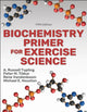 Book cover of: Biochemistry Primer for Exercise Science. By: A. Russell Tupling