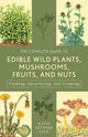 Book cover of: Complete Guide to Edible Wild Plants, Mushrooms, Fruits, and Nuts. By: Katie Letcher Lyle