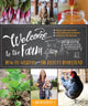 Book cover of: Welcome to the Farm. By: Shaye Elliott
