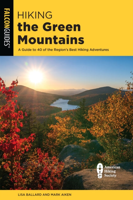 Book cover of: Hiking the Green Mountains. By: Lisa Densmore Ballard