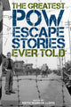 Book cover of: Greatest POW Escape Stories Ever Told. By: Keith Warren Lloyd