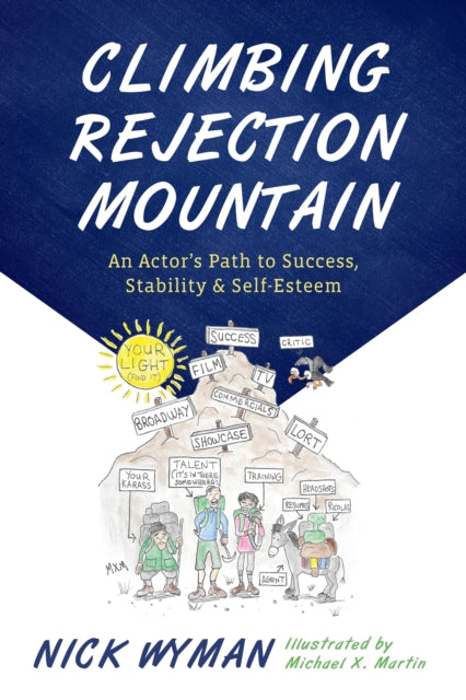 Book cover of: Climbing Rejection Mountain. By: Nick WYMAN
