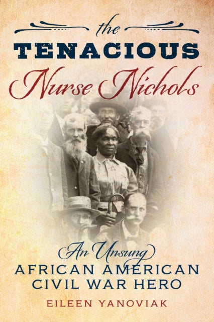Book cover of: Tenacious Nurse Nichols. By: Eileen Yanoviak