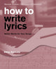 Book cover of: How to Write Lyrics. By: Rikky Rooksby