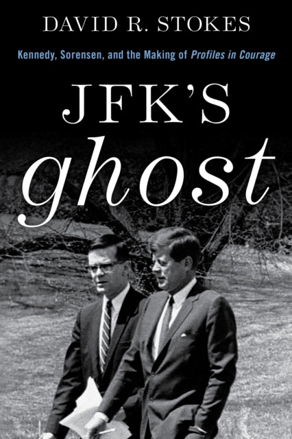 Book cover of: JFK's Ghost. By: David R. Stokes