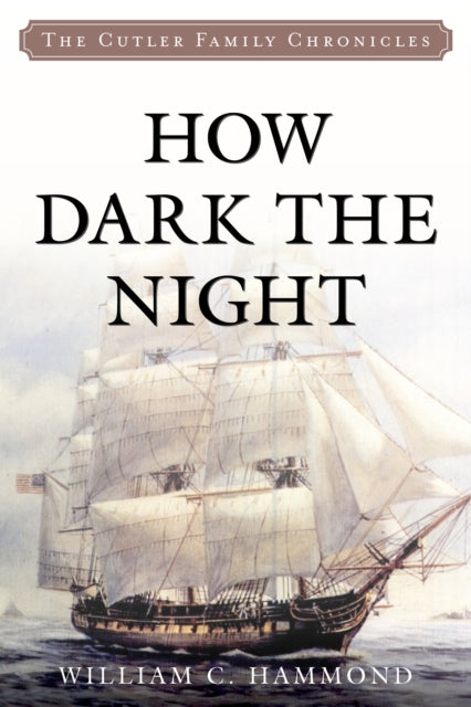 Book cover of: How Dark the Night. By: William C. HAMMOND