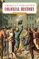 Book cover of: America's Forgotten Colonial History. By: Dana Huntley