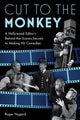 Book cover of: Cut to the Monkey. By: Roger Nygard