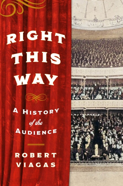 Book cover of: Right This Way. By: Robert Viagas