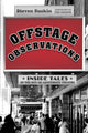 Book cover of: Offstage Observations. By: Steven Suskin