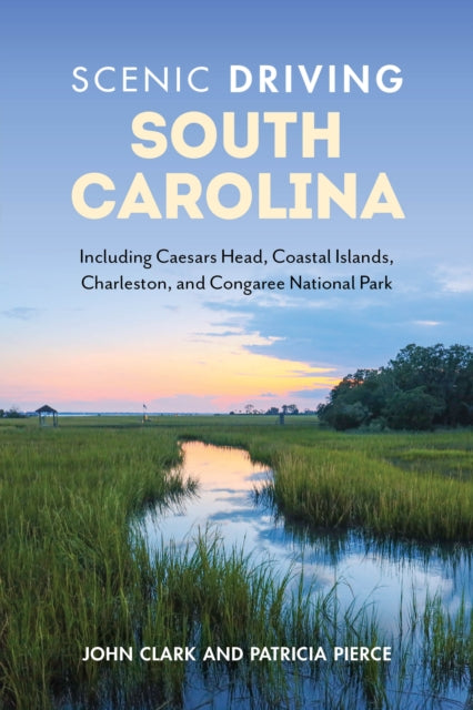 Book cover of: Scenic Driving South Carolina