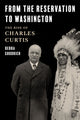 Book cover of: From the Reservation to Washington. By: Debra Goodrich