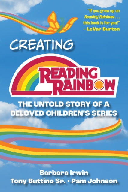 Book cover of: Creating Reading Rainbow. By: Buttino IRWIN