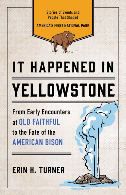 Book cover of: It Happened in Yellowstone