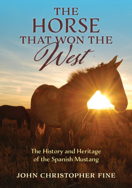 Book cover of: Horse That Won the West. By: John Christopher Fine