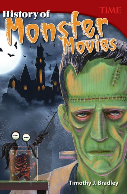 Book cover of: History of Monster Movies. By: Timothy Bradley