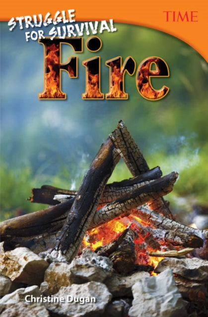 Book cover of: Struggle for Survival: Fire. By: Christine Dugan